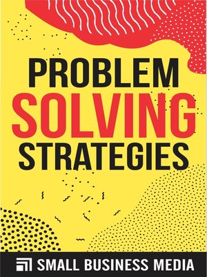 cover image of Problem Solving Strategies--Problem Solving Steps and Processes